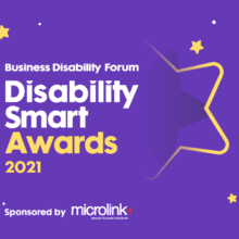 Business Disability Forum. Disability Smart Awards 2021. Sponsored by Microlink.